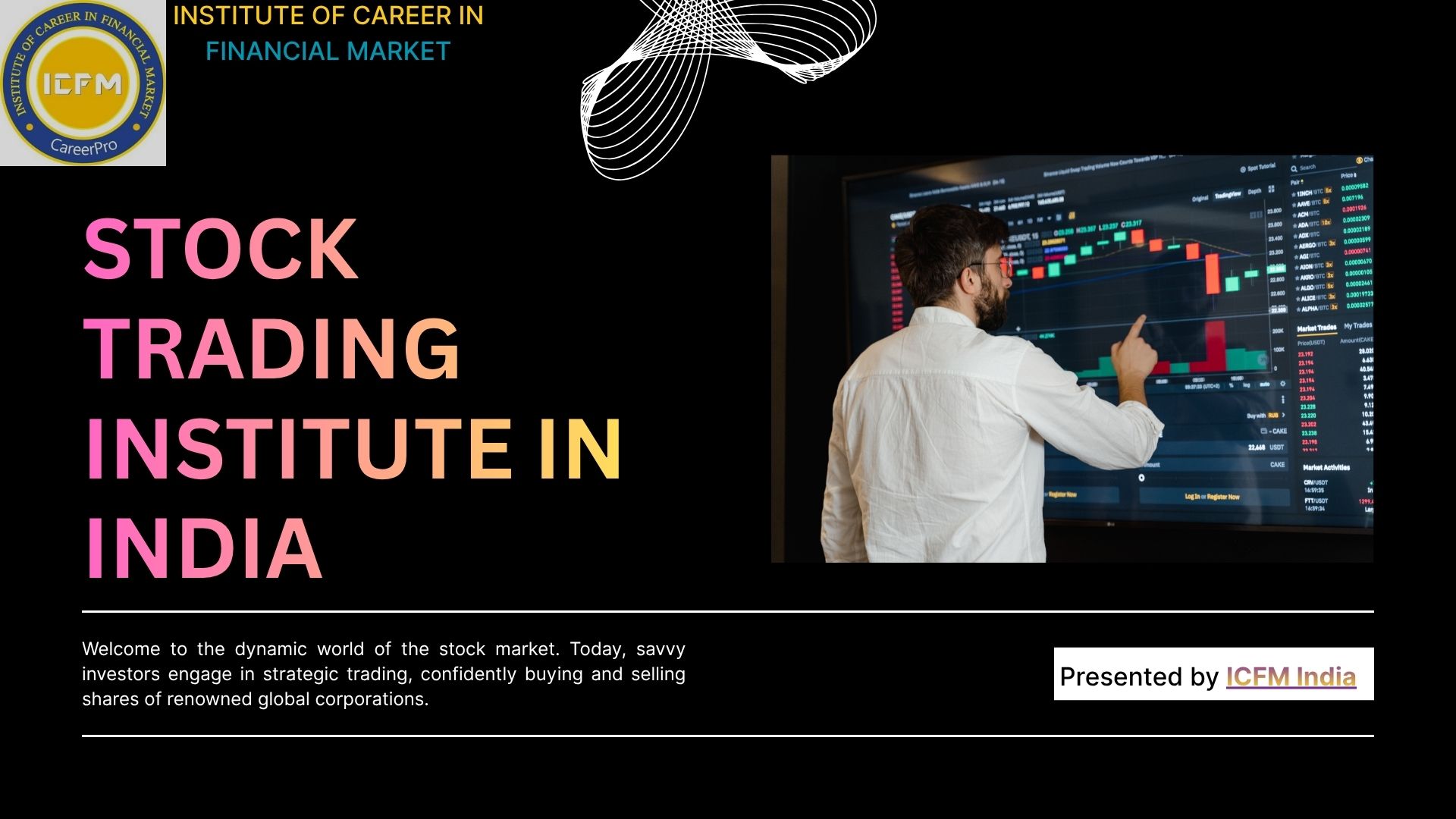 Advanced Stock Trading Institute in India 2025 by ICFM India!!