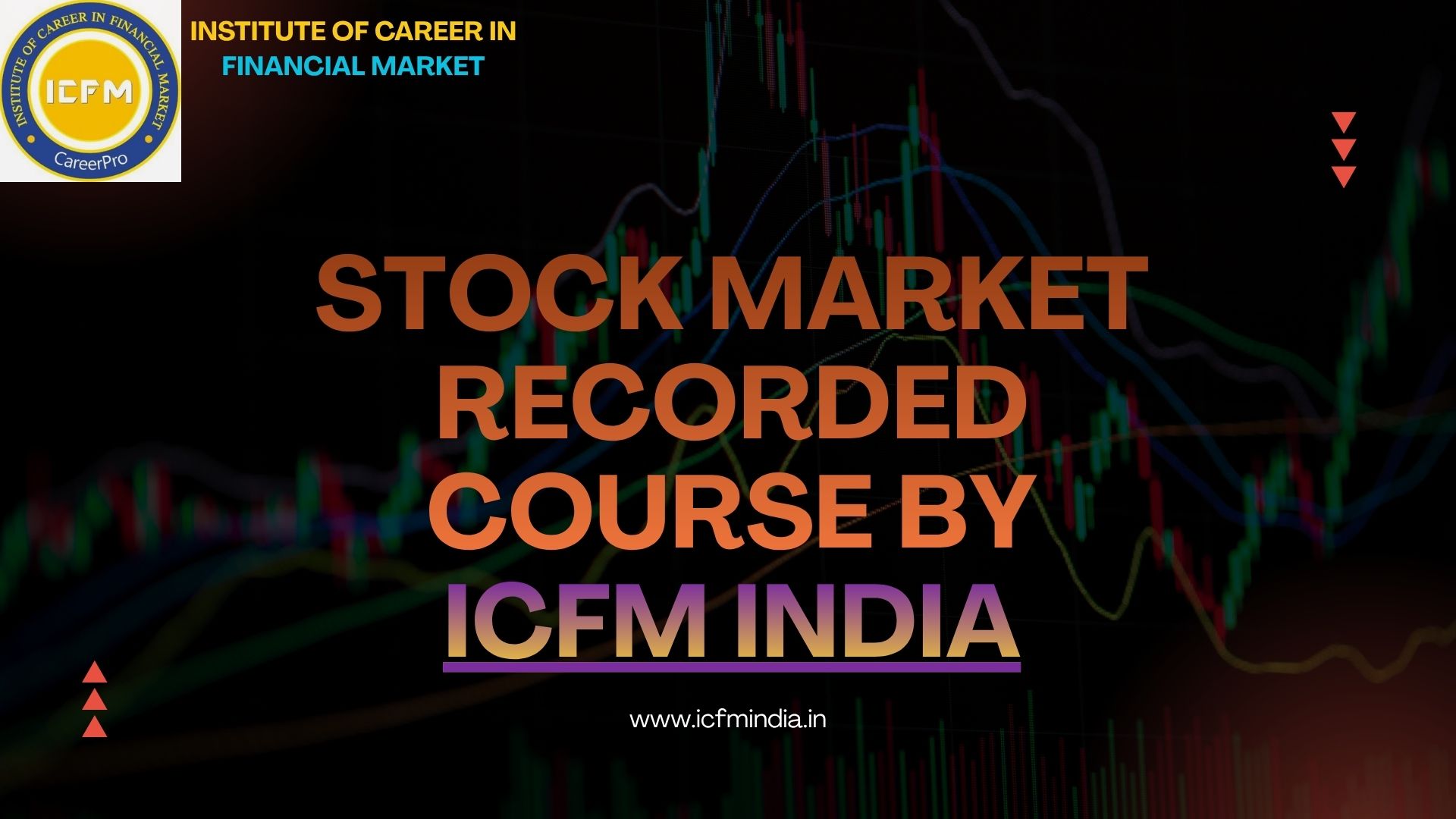 Join the Stock Market Recorded Course 2025 in Keshav Puram | ICFM